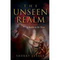 The Unseen Realm: A Battle to be Won - Paperback