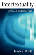 Intertextuality: Debates and Contexts - Paperback