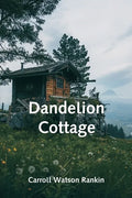 Dandelion Cottage - Paperback