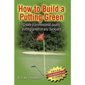 How to Build a Putting Green - Paperback