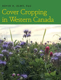 Cover Cropping in Western Canada - Hardcover