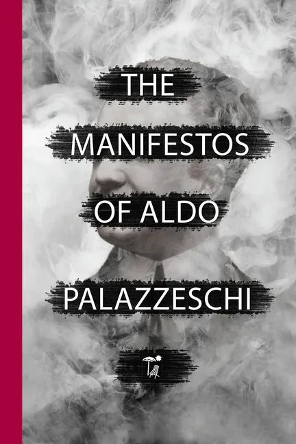 The Manifestos of Aldo Palazzeschi - Paperback