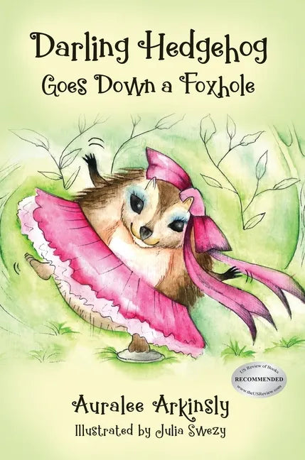 Darling Hedgehog: Goes Down A Foxhole - Hardcover
