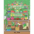 Snuggles The Cactus - Paperback