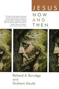 Jesus Now and Then - Paperback