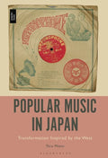 Popular Music in Japan: Transformation Inspired by the West - Paperback