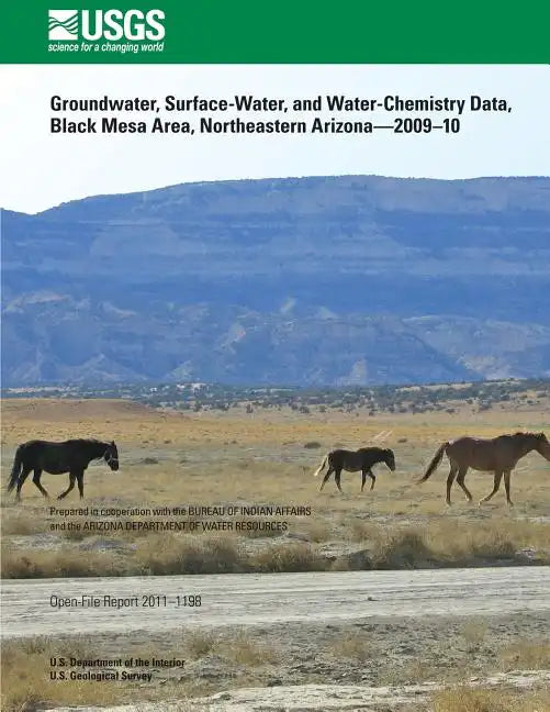 Groundwater, Surface-Water, and Water-Chemistry Data, Black Mesa Area, Northeastern Arizona?2009?10 - Paperback