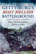 Gettysburg's Most Hellish Battleground, the Devil's Den, July 2, 1863 - Paperback