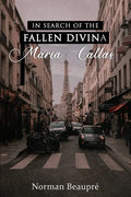 In Search of the Fallen Divina Maria Callas - Paperback