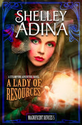 A Lady of Resources: A Steampunk Adventure Novel - Paperback