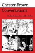 Chester Brown: Conversations - Paperback