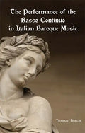 The Performance of the Basso Continuo in Italian Baroque Music - Paperback