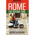 Rome the Second Time: 15 Itineraries That Don't Go to the Coliseum. - Paperback