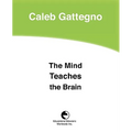 The Mind Teaches the Brain - Paperback