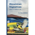 Ukrainian Vignettes: Essays on a Culture at War - Paperback