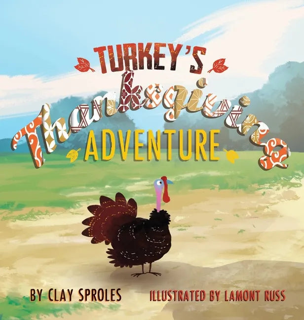 Turkey's Thanksgiving Adventure: A Barnyard Tale - Hardcover