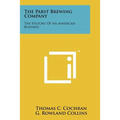 The Pabst Brewing Company: The History Of An American Business - Paperback