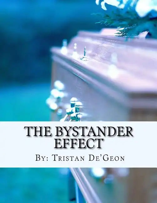 The Bystander Effect - Paperback