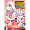 Chronicles of an Aristocrat Reborn in Another World (Manga) Vol. 9 - Paperback