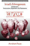Israel's Ethnogenesis: Settlement, Interaction, Expansion and Resistance - Paperback
