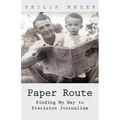 Paper Route: Finding My Way to Precision Journalism - Paperback