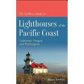 The DeWire Guide to Lighthouses of the Pacific Coast: California, Oregon and Washington - Paperback