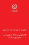 Groups and Group Dynamics: Contact in the Intergroup and Prejudice - Paperback