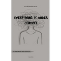 Everything is Under Control - Paperback
