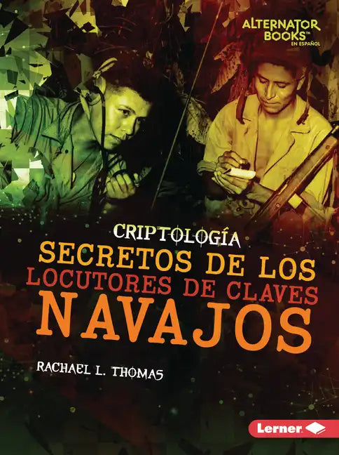 Secretos de Los Locutores de Claves Navajos (Secrets of Navajo Code Talkers) - Paperback