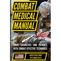 The Official US Army Combat Medic Manual & Trainer's Guide - Full Size Edition: Complete & Unabridged - 500+ pages - Paperback