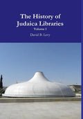 The History of Judaica Libraries I - Hardcover