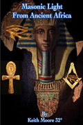 Masonic Light from Ancient Africa - Paperback