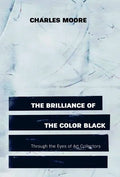 The Brilliance of the Color Black Through the Eyes of Art Collectors - Hardcover