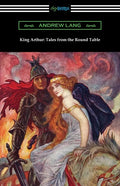 King Arthur: Tales from the Round Table - Paperback