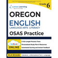 Oregon's Statewide Assessment System Test Prep: Grade 6 English Language Arts Literacy (ELA) Practice Workbook and Full-length Online Assessments: OSA - Paperback