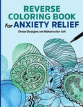 Reverse Coloring Book for Anxiety Relief: Draw Designs on Watercolor Art - Paperback
