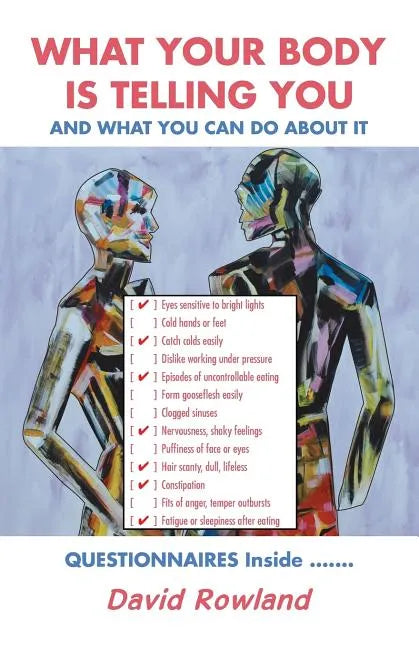 What Your Body Is Telling You: And What You Can Do About It - Paperback