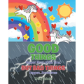 Good Things Happen Most of the Time, But Bad Things Happen... Sometimes - Paperback