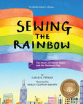 Sewing the Rainbow: A Story about Gilbert Baker - Hardcover