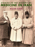 Studies in the History of Medicine in Iran - Hardcover