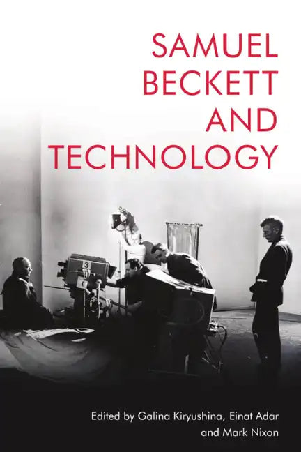 Samuel Beckett and Technology - Paperback
