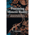Processing Mimetic Reality: Harmonizing Alfred North Whitehead and René Girard - Hardcover