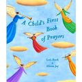A Child's First Book of Prayers - Hardcover