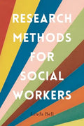 Research Methods for Social Workers - Paperback