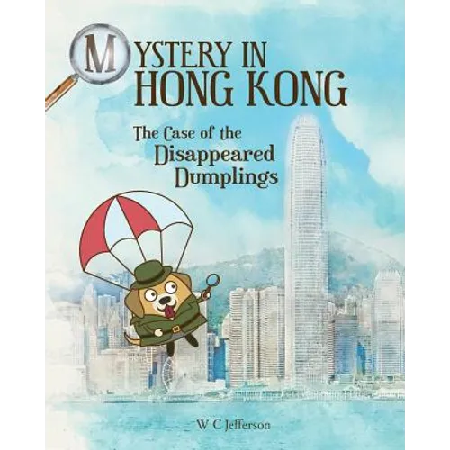 Mystery in Hong Kong - The Case of the Disappeared Dumplings - Paperback