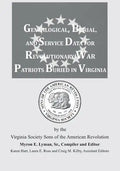 Genealogical, Burial, and Service Data for Revolutionary War Patriots Buried in Virginia - Paperback