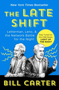 The Late Shift: Letterman, Leno, & the Network Battle for the Night - Paperback