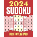 Sudoku Puzzles 2024: Hard & Very Hard Sudoku Puzzles Suduko Books for Adults with Full solutions. - Paperback