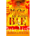 My Out Of Town Bae 3: The Finale - Paperback