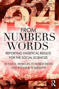 From Numbers to Words: Reporting Statistical Results for the Social Sciences - Paperback
